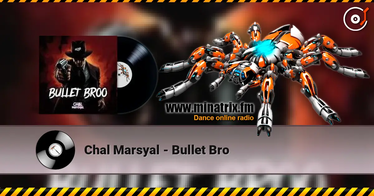 Chal Marsyal - Bullet Bro listen online in high quality | Minatrix.FM