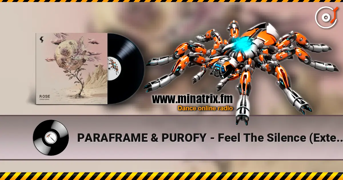 PARAFRAME & PUROFY - Feel The Silence (Extended Mix) слушать онлайн в высоком качестве | Minatrix.FM