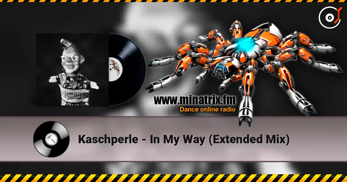 Kaschperle - In My Way (Extended Mix) слушать онлайн в высоком качестве | Minatrix.FM