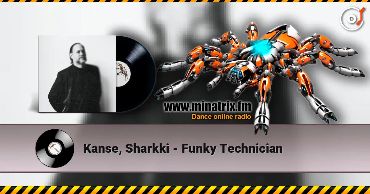 Kanse, Sharkki - Funky Technician 高品质在线收听 | Minatrix.FM