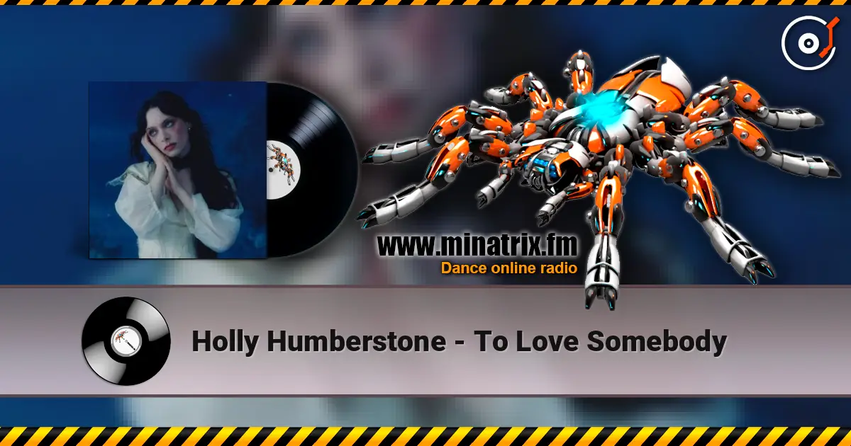 Holly Humberstone - To Love Somebody слушать онлайн в высоком качестве | Minatrix.FM