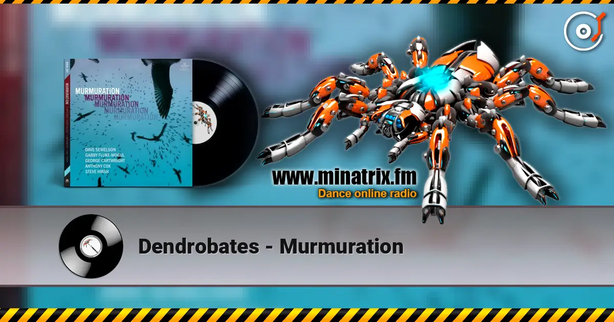 Dendrobates - Murmuration listen online in high quality | Minatrix.FM