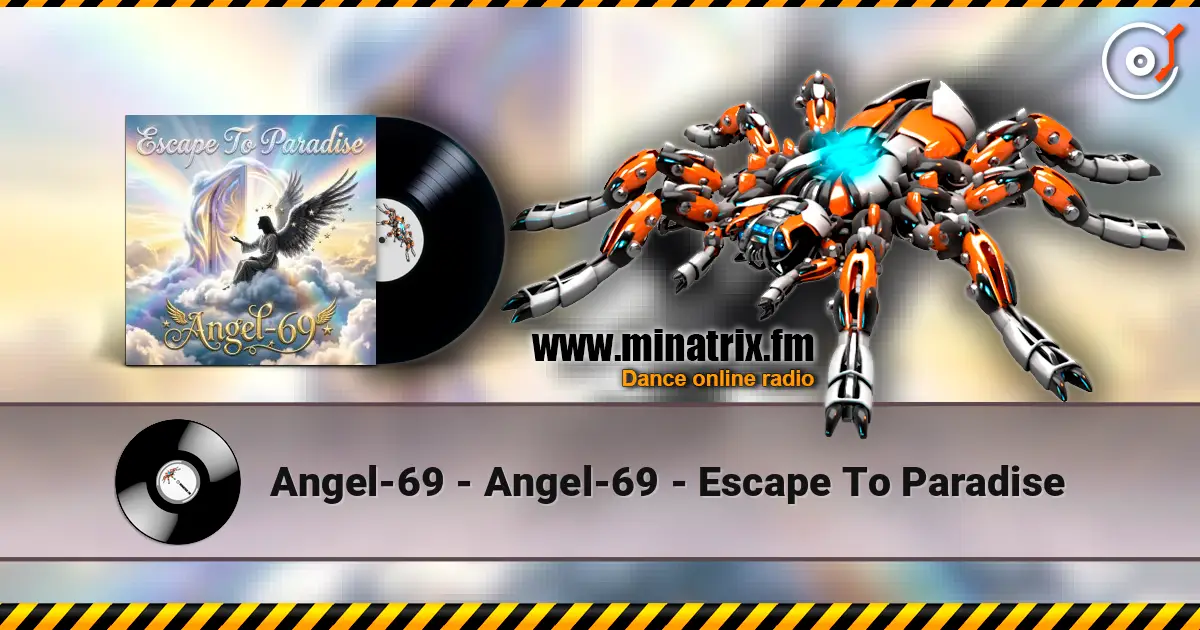 Angel-69 - Angel-69 - Escape To Paradise écouter en ligne en haute qualité | Minatrix.FM