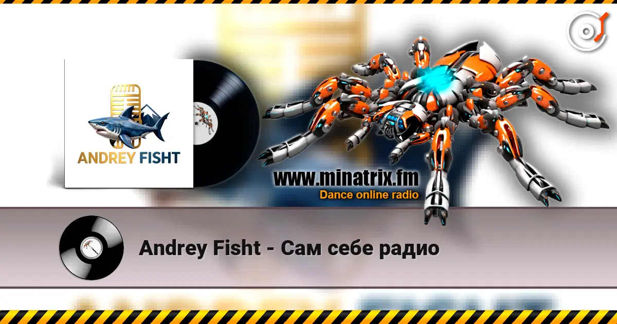 Andrey Fisht - Сам себе радио слушать онлайн в высоком качестве | Minatrix.FM