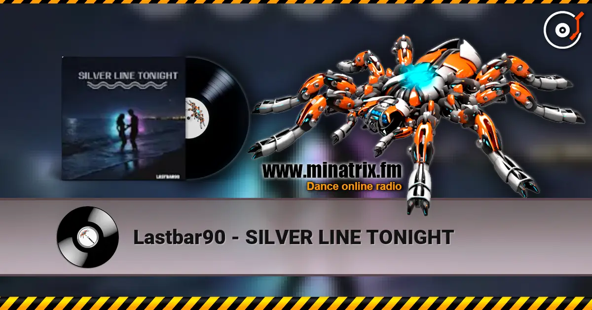 Lastbar90 - SILVER LINE TONIGHT слушать онлайн в высоком качестве | Minatrix.FM