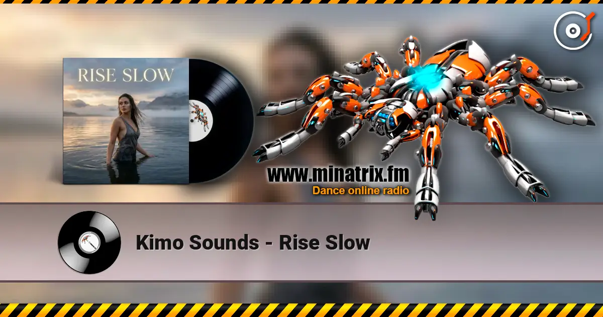 Kimo Sounds - Rise Slow слухати онлайн у високій якості | Minatrix.FM
