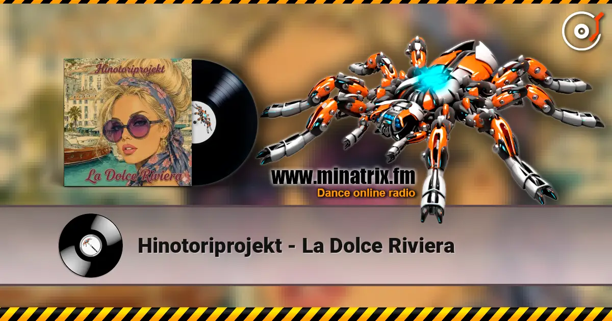 Hinotoriprojekt - La Dolce Riviera listen online in high quality | Minatrix.FM