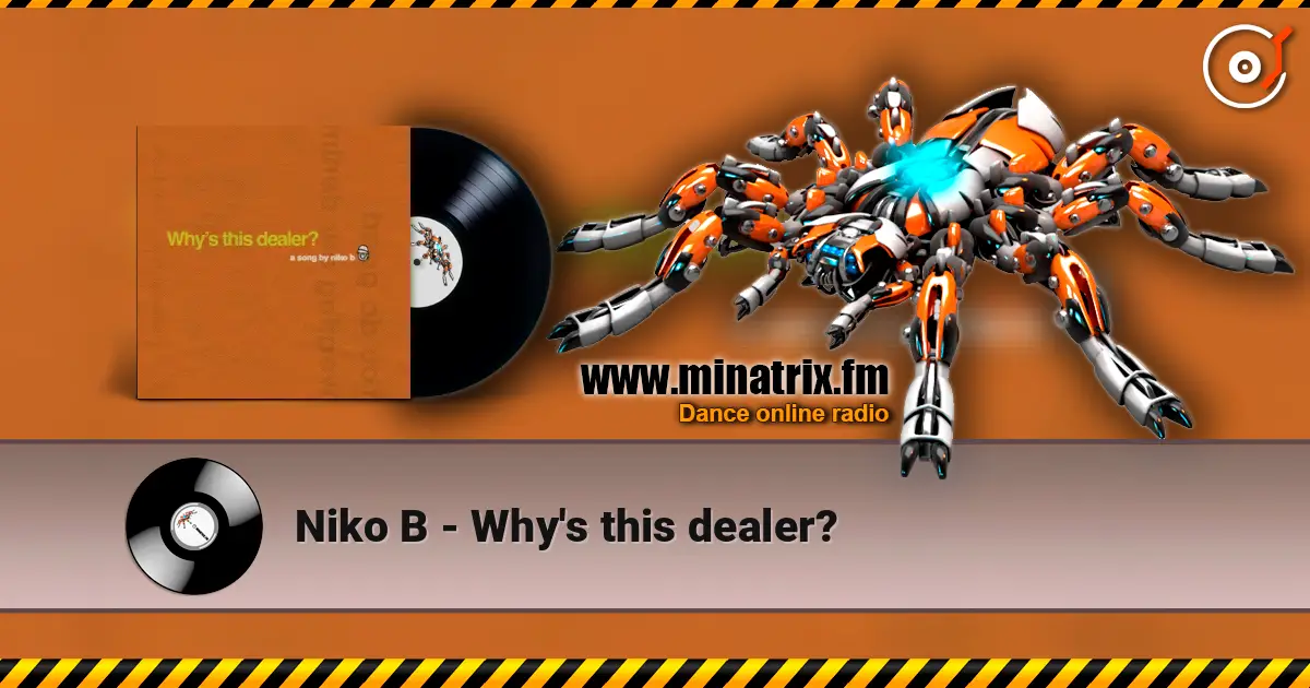 Niko B - Why's this dealer? слушать онлайн в высоком качестве | Minatrix.FM