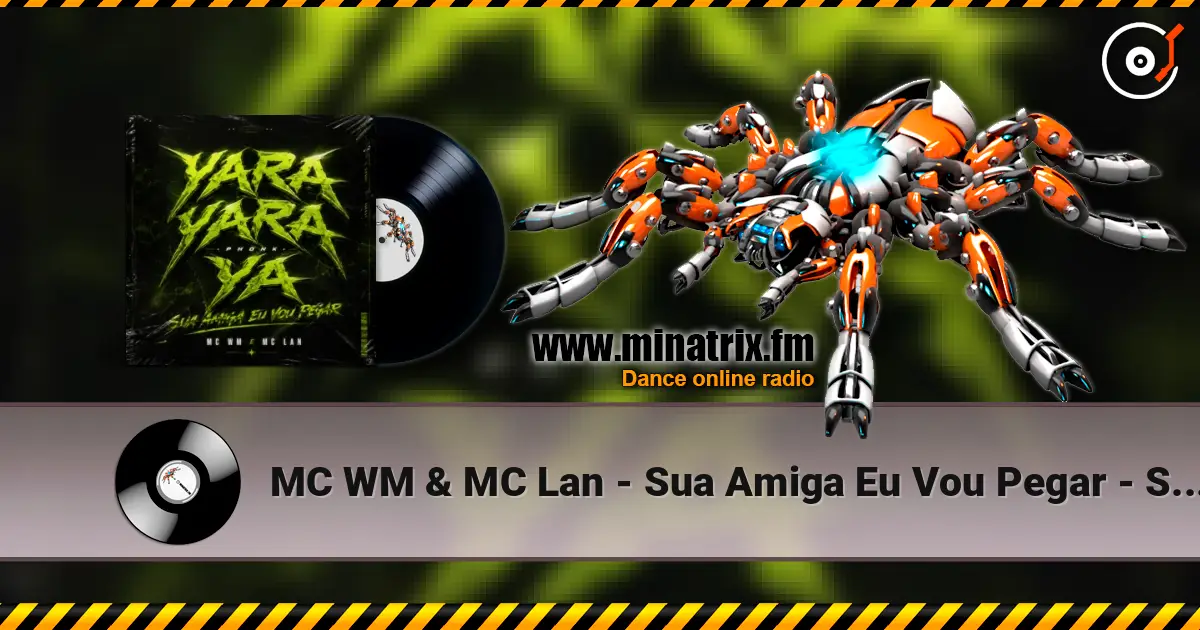 MC WM & MC Lan - Sua Amiga Eu Vou Pegar - Slowed (feat. DJ Will o Cria - Yara Yara Ya Phonk) 高品质在线收听 | Minatrix.FM