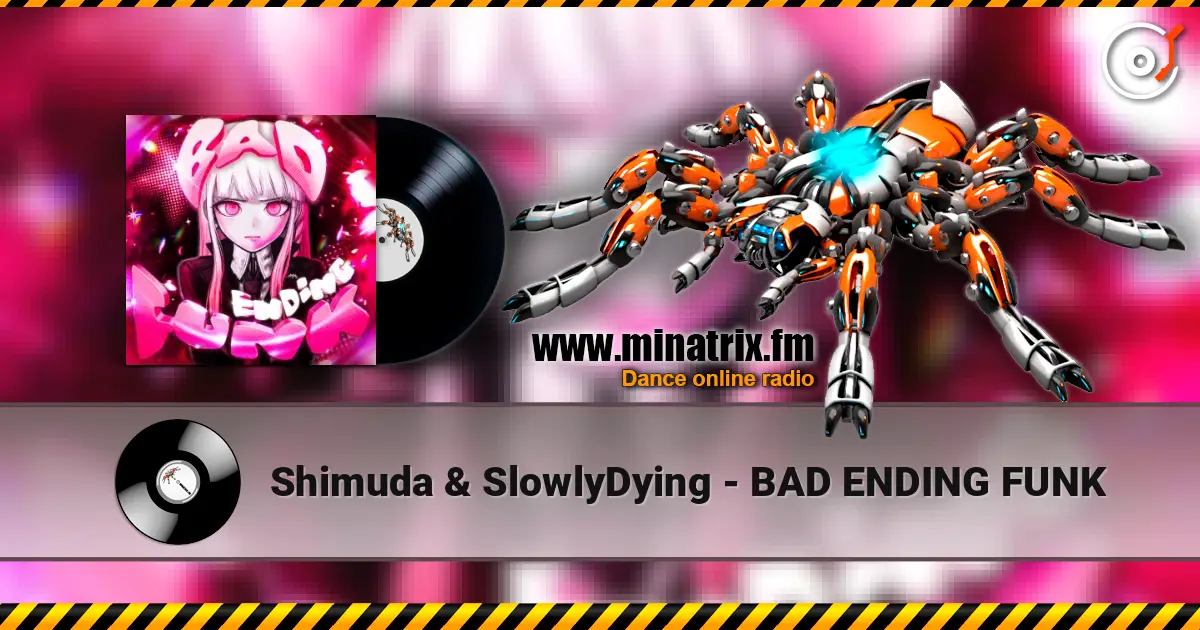 Shimuda & SlowlyDying - BAD ENDING FUNK 高品质在线收听 | Minatrix.FM