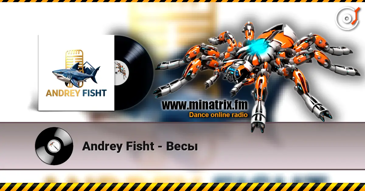 Andrey Fisht - Весы online in hoher Qualität hören | Minatrix.FM