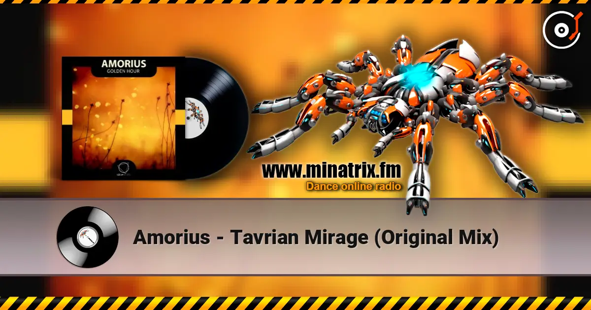Amorius - Tavrian Mirage (Original Mix) слушать онлайн в высоком качестве | Minatrix.FM