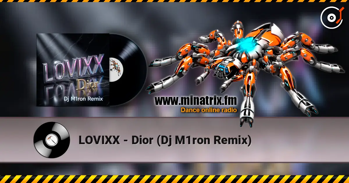 LOVIXX - Dior (Dj M1ron Remix) слушать онлайн в высоком качестве | Minatrix.FM