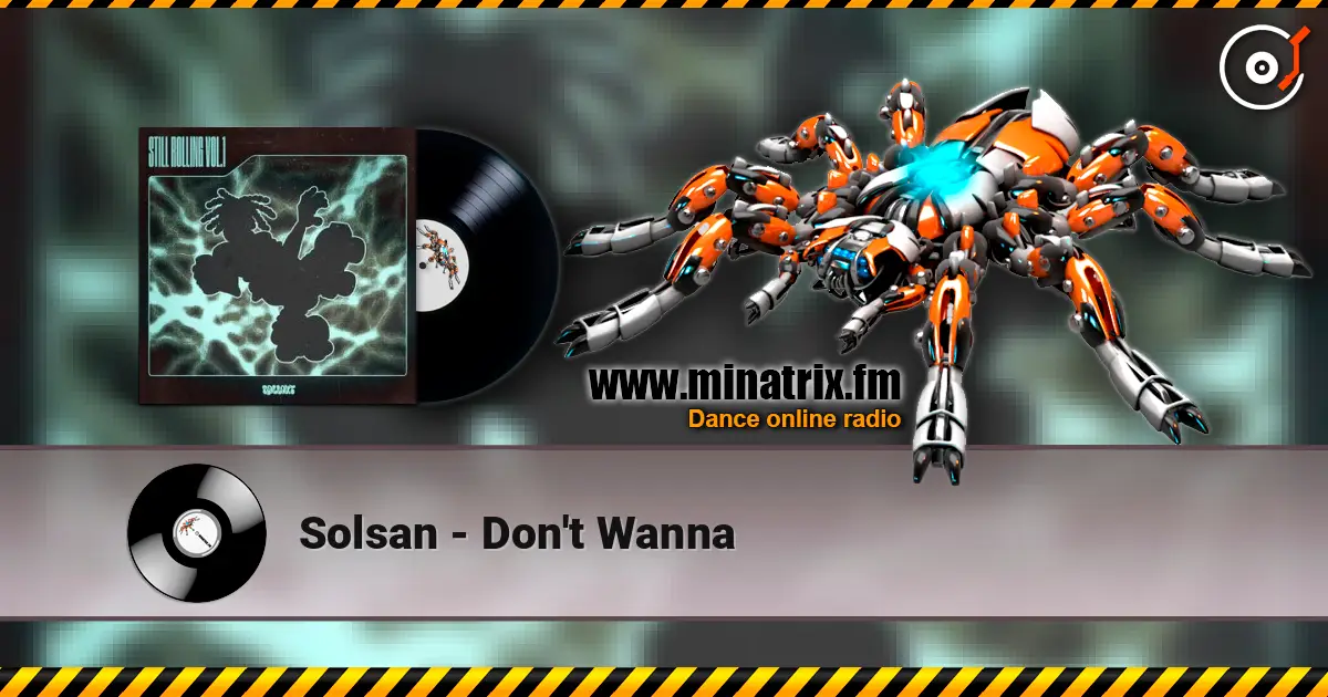 Solsan - Don't Wanna слушать онлайн в высоком качестве | Minatrix.FM