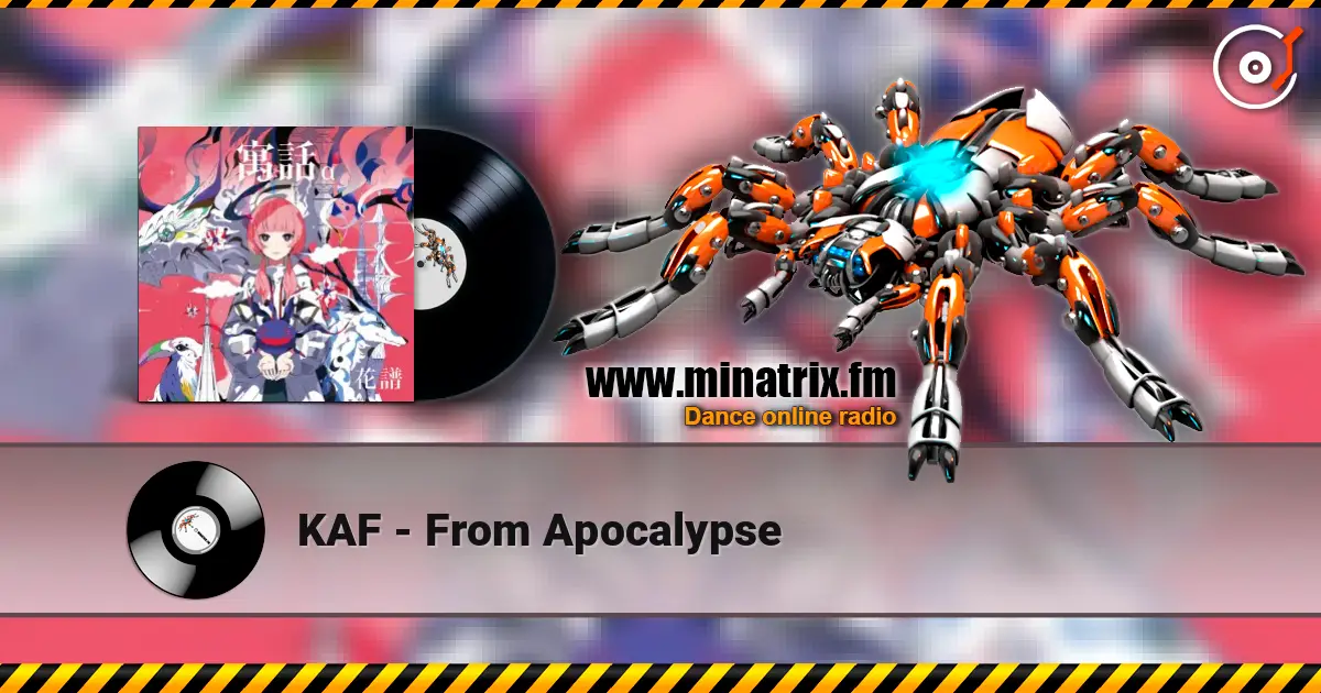 KAF - From Apocalypse слушать онлайн в высоком качестве | Minatrix.FM