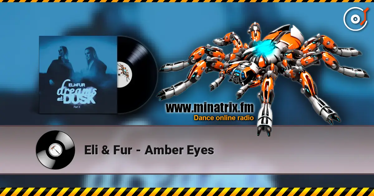 Eli & Fur - Amber Eyes слушать онлайн в высоком качестве | Minatrix.FM