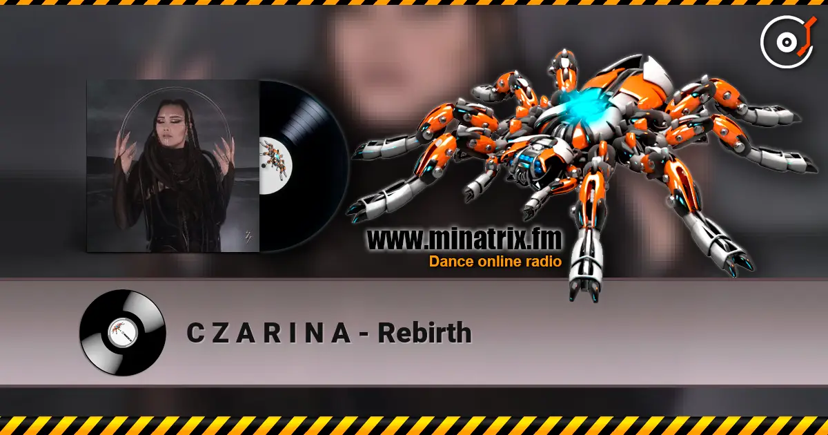 C Z A R I N A - Rebirth слушать онлайн в высоком качестве | Minatrix.FM