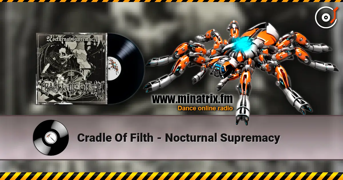 Cradle Of Filth - Nocturnal Supremacy 高品质在线收听 | Minatrix.FM