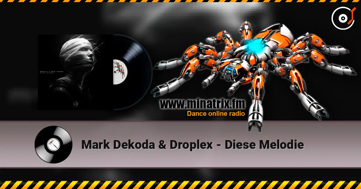 Mark Dekoda & Droplex - Diese Melodie слушать онлайн в высоком качестве | Minatrix.FM