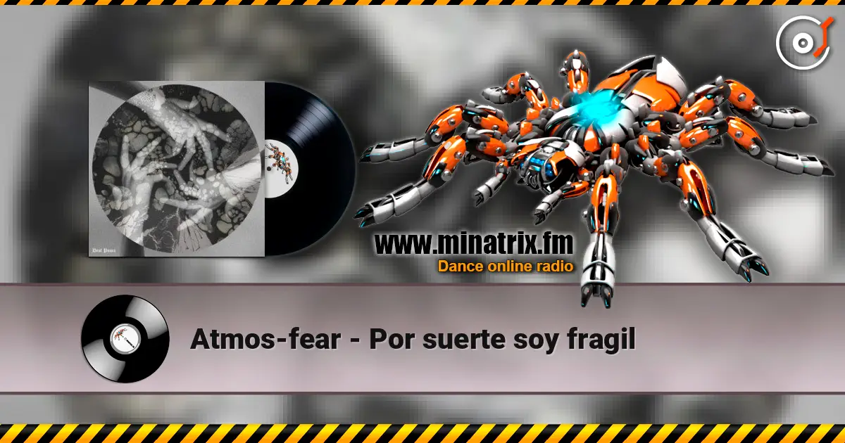 Atmos-fear - Por suerte soy fragil слушать онлайн в высоком качестве | Minatrix.FM