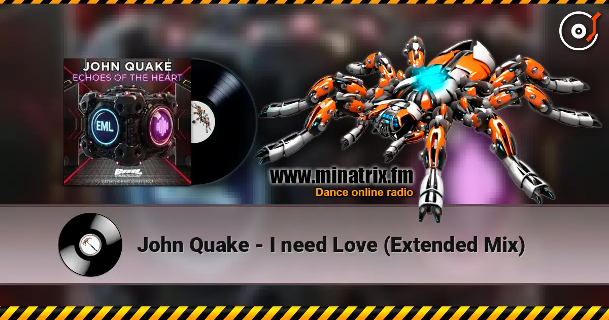 John Quake - I need Love (Extended Mix) слушать онлайн в высоком качестве | Minatrix.FM