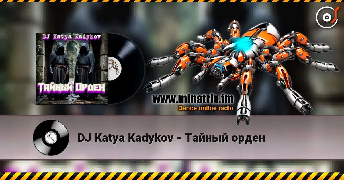 DJ Katya Kadykov - Тайный орден online in hoher Qualität hören | Minatrix.FM