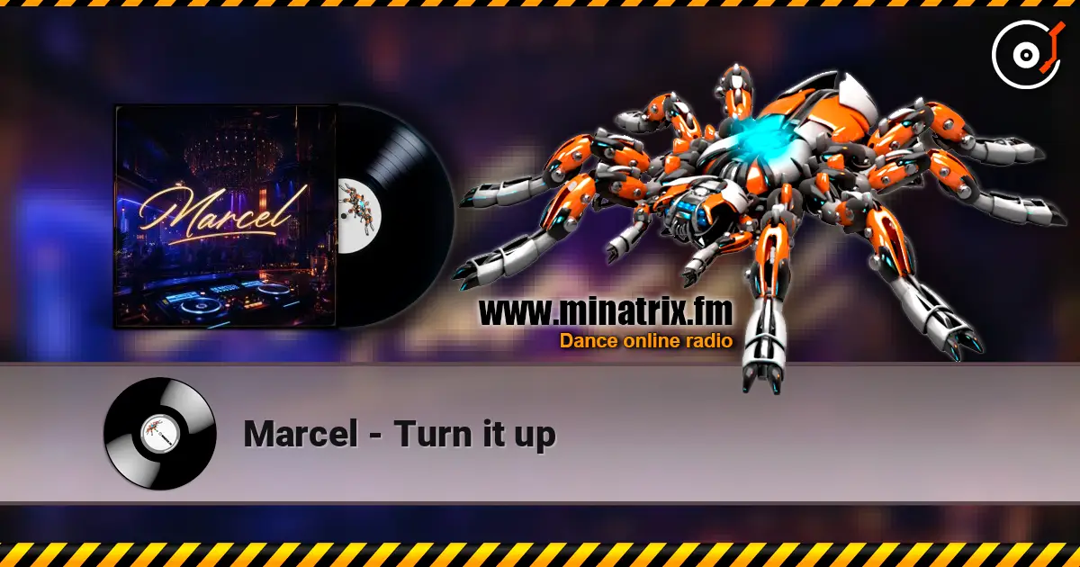 Marcel - Turn it up слушать онлайн в высоком качестве | Minatrix.FM