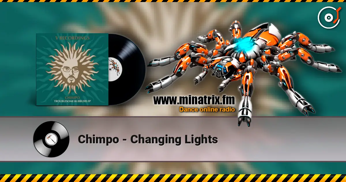 Chimpo - Changing Lights слушать онлайн в высоком качестве | Minatrix.FM