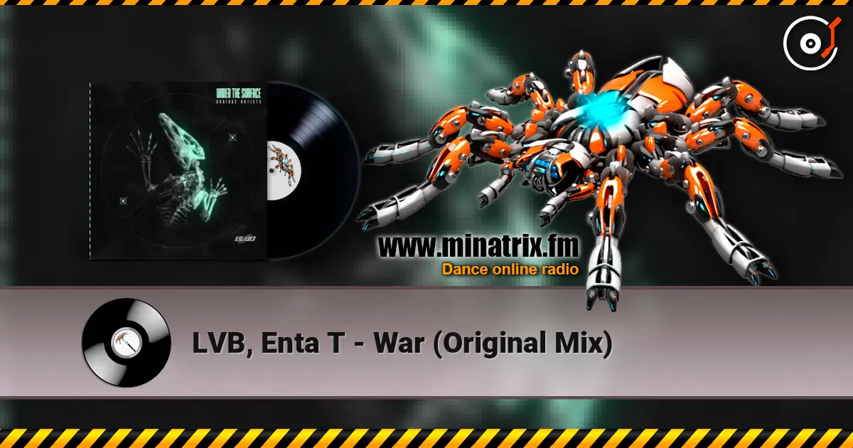 LVB, Enta T - War (Original Mix) listen online in high quality | Minatrix.FM