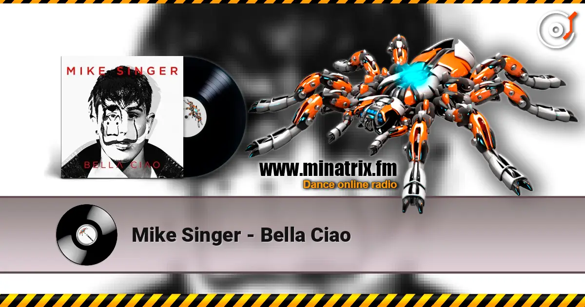 Mike Singer - Bella Ciao слухати онлайн у високій якості | Minatrix.FM