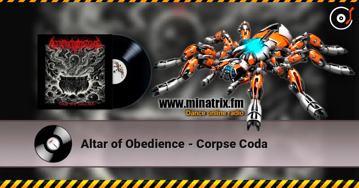 Altar of Obedience - Corpse Coda слухати онлайн у високій якості | Minatrix.FM