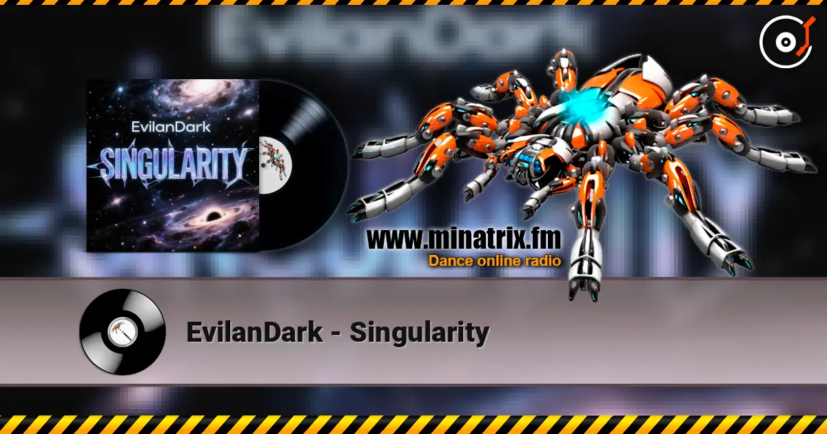 EvilanDark - Singularity 高品质在线收听 | Minatrix.FM