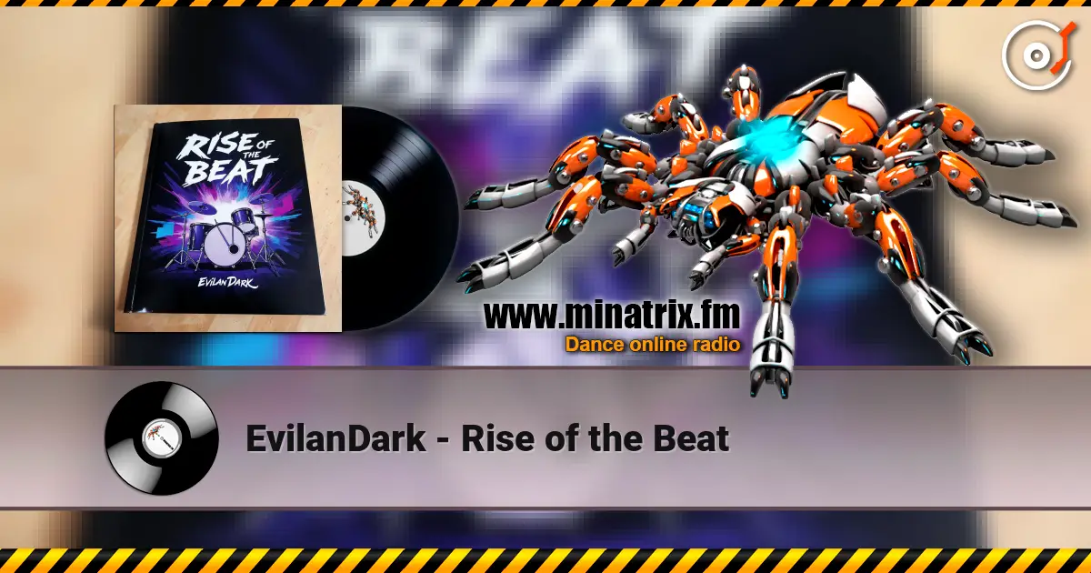 EvilanDark - Rise of the Beat listen online in high quality | Minatrix.FM