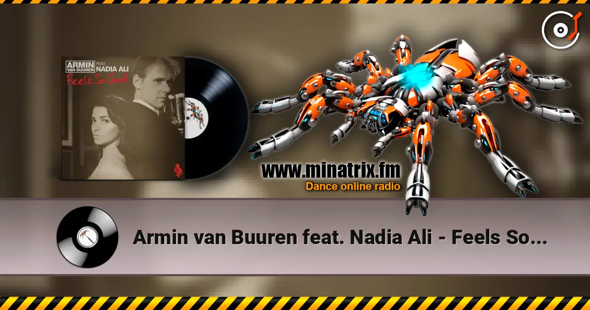 Armin van Buuren feat. Nadia Ali - Feels So Good (Radio Edit) слушать онлайн в высоком качестве | Minatrix.FM