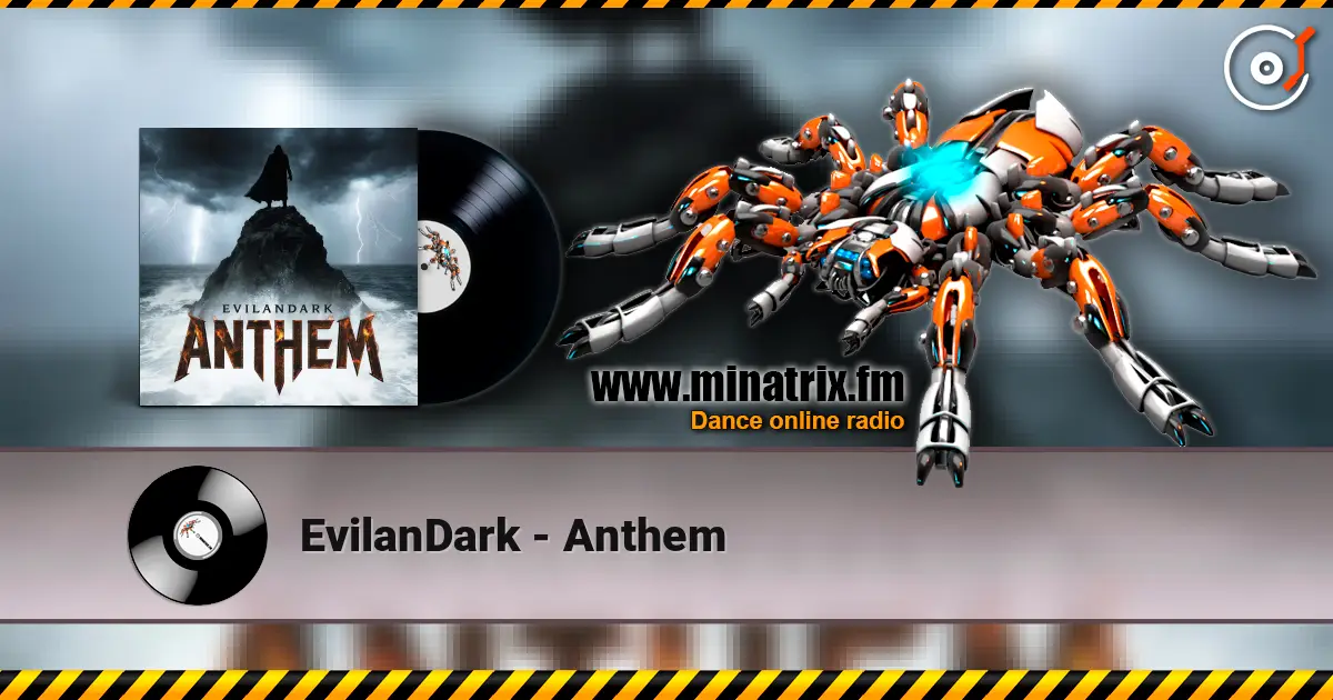 EvilanDark - Anthem слушать онлайн в высоком качестве | Minatrix.FM