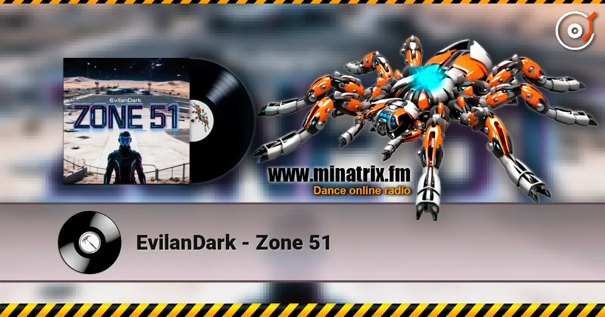 EvilanDark - Zone 51 高品质在线收听 | Minatrix.FM