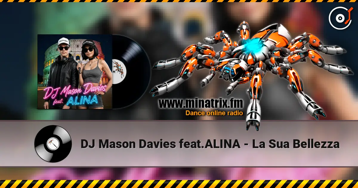 DJ Mason Davies feat.ALINA - La Sua Bellezza 高品质在线收听 | Minatrix.FM
