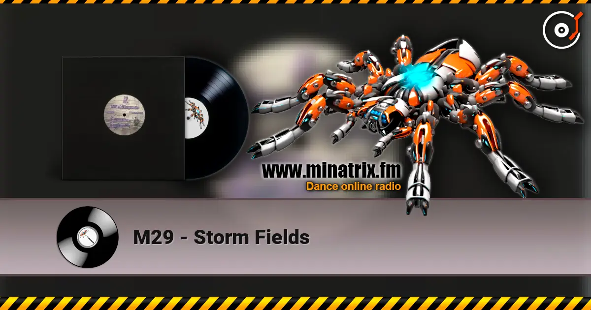 M29 - Storm Fields слушать онлайн в высоком качестве | Minatrix.FM