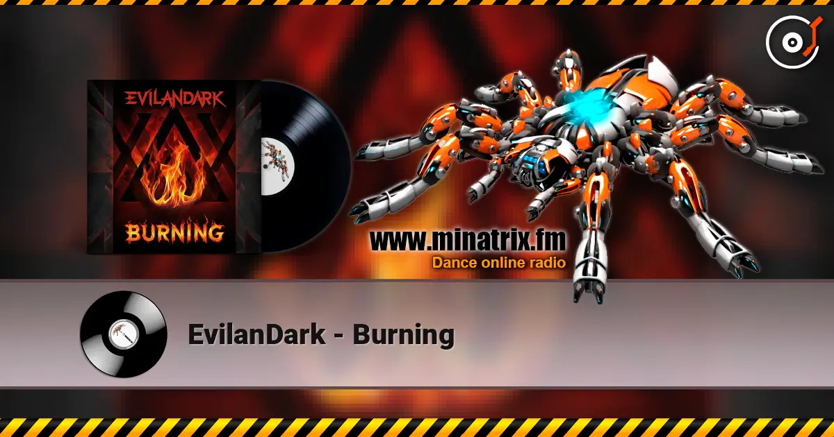 EvilanDark - Burning listen online in high quality | Minatrix.FM