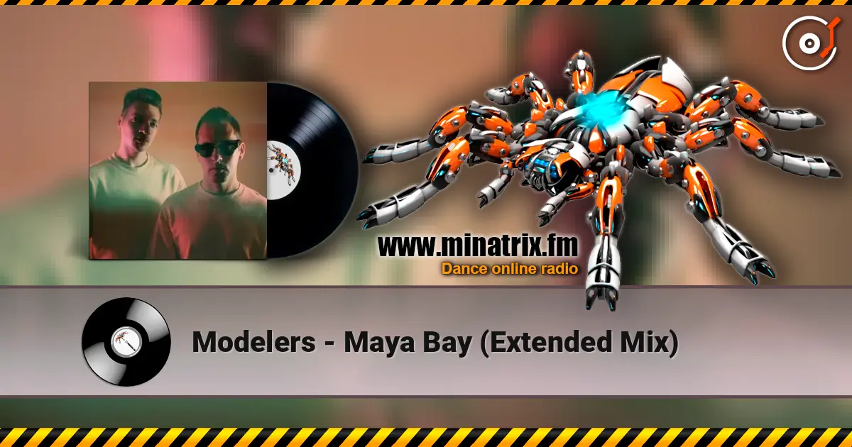 Modelers - Maya Bay (Extended Mix) 高品质在线收听 | Minatrix.FM