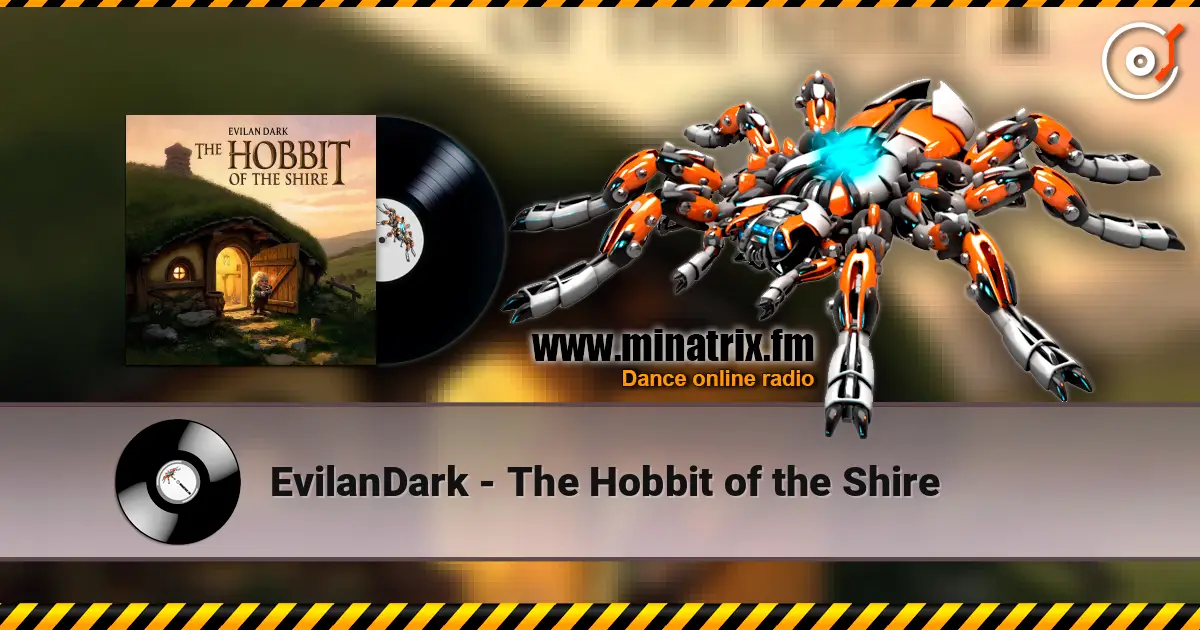EvilanDark - The Hobbit of the Shire 高品质在线收听 | Minatrix.FM
