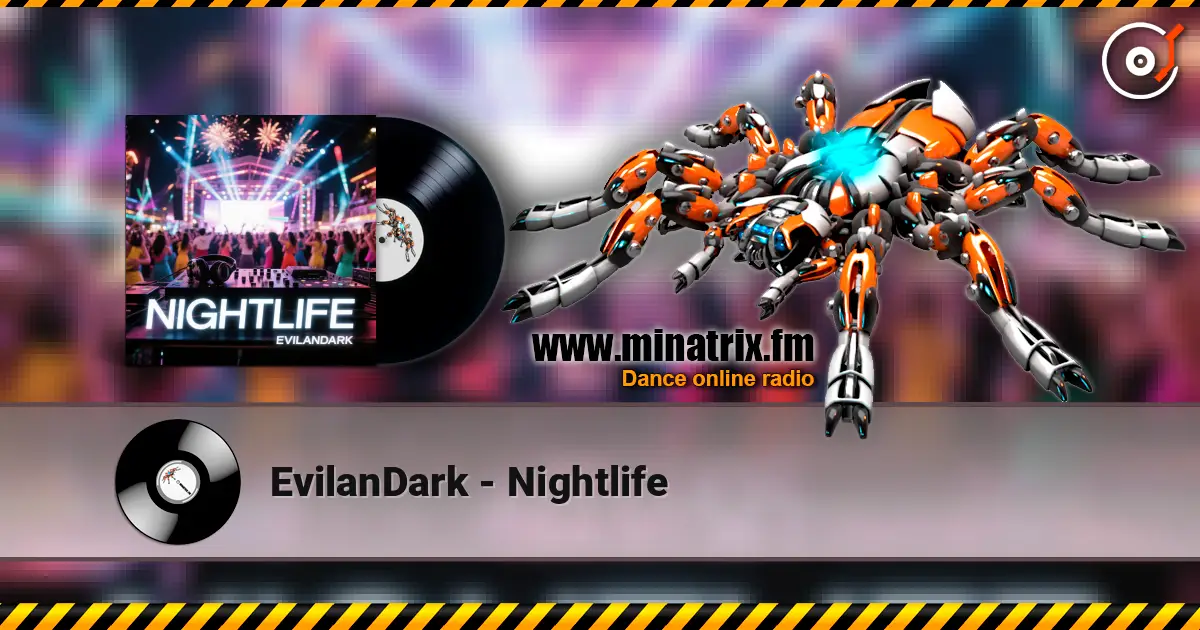 EvilanDark - Nightlife 高品质在线收听 | Minatrix.FM