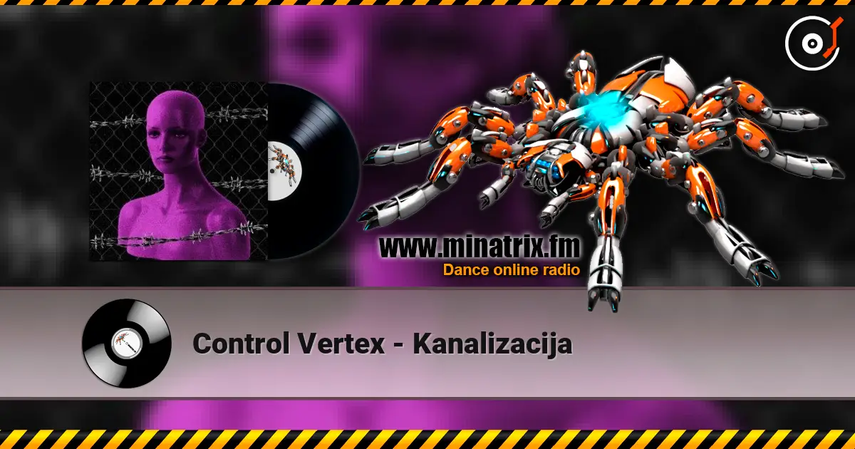 Control Vertex - Kanalizacija 高品质在线收听 | Minatrix.FM