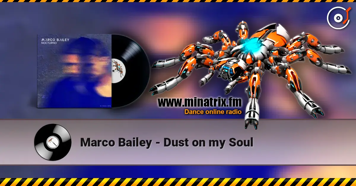 Marco Bailey - Dust on my Soul слушать онлайн в высоком качестве | Minatrix.FM