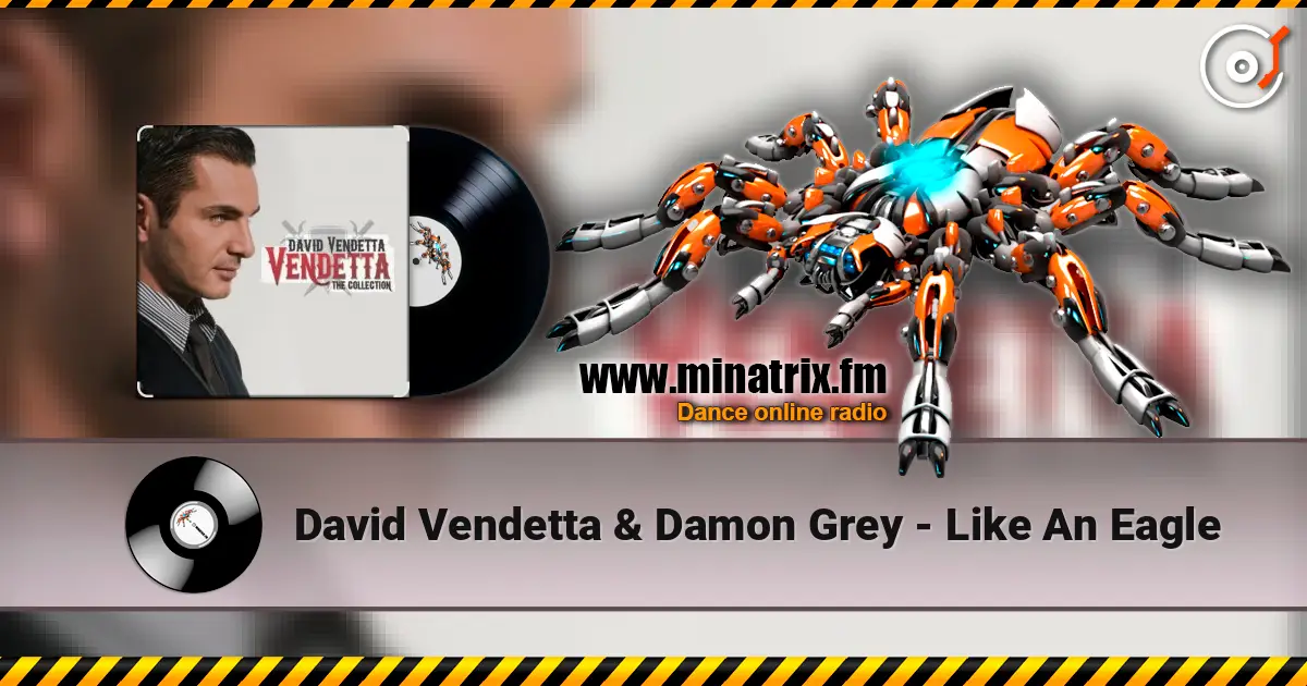 David Vendetta & Damon Grey - Like An Eagle 高品质在线收听 | Minatrix.FM