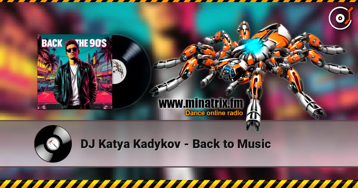 DJ Katya Kadykov - Back to Music listen online in high quality | Minatrix.FM