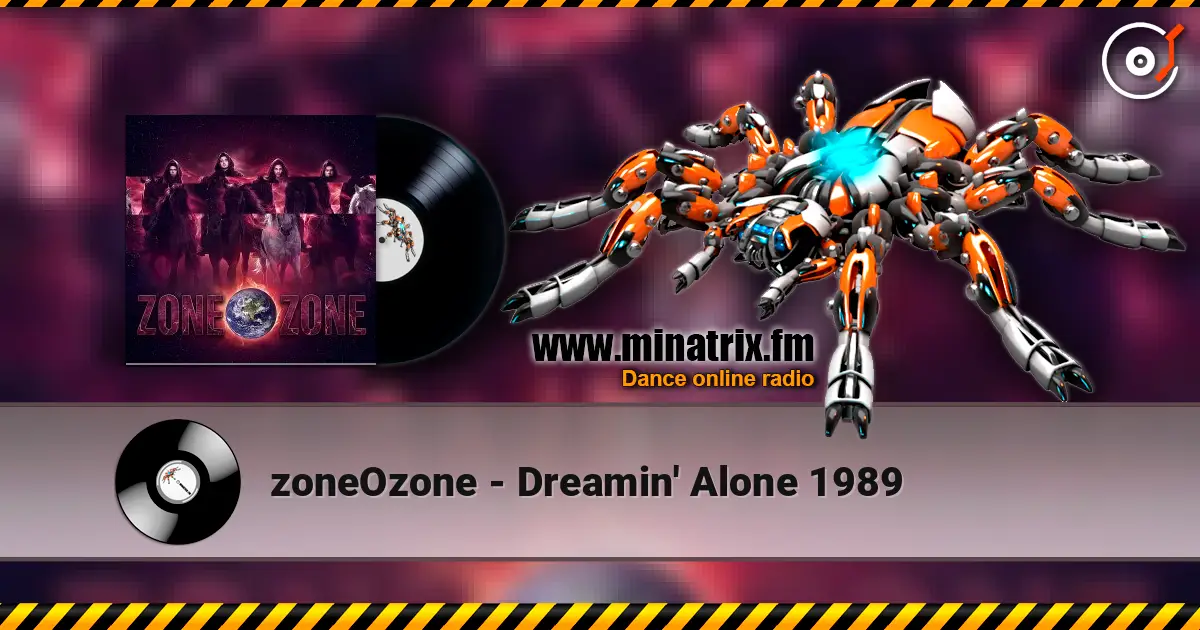 zoneOzone - Dreamin' Alone 1989 слухати онлайн у високій якості | Minatrix.FM