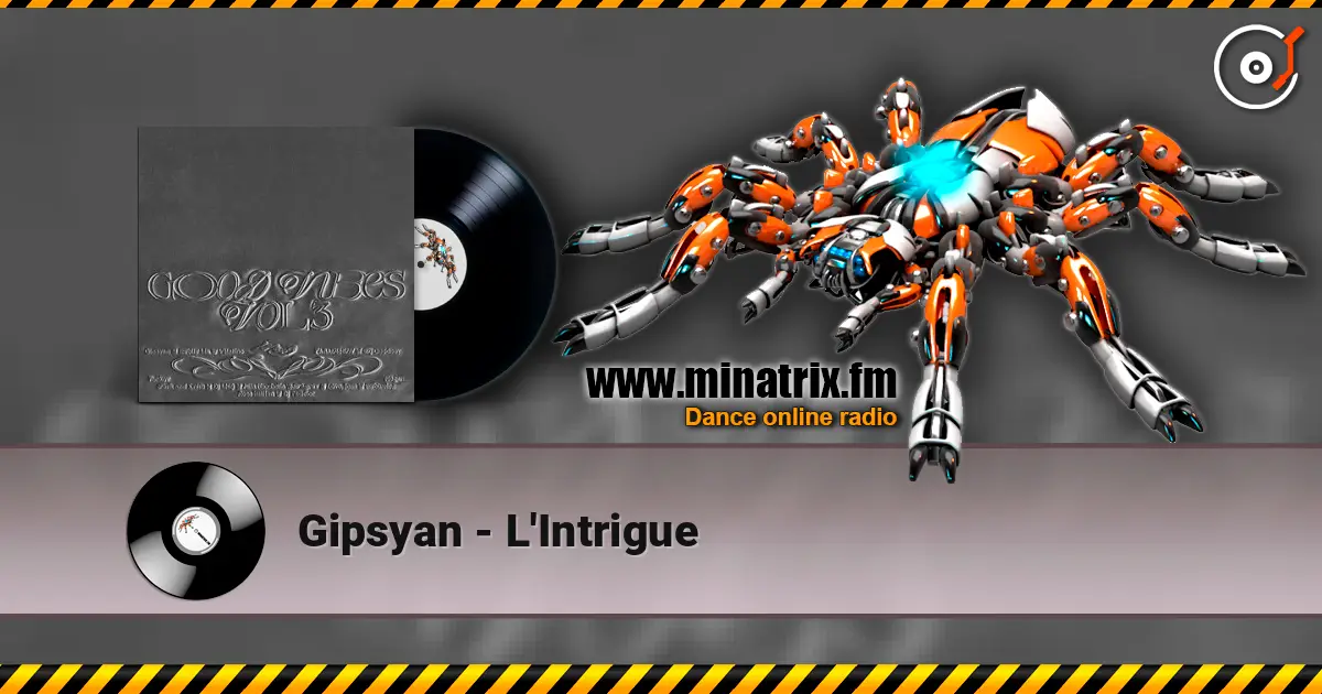 Gipsyan - L'Intrigue слушать онлайн в высоком качестве | Minatrix.FM
