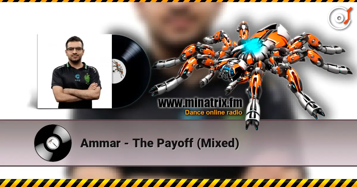 Ammar - The Payoff (Mixed) 高品质在线收听 | Minatrix.FM