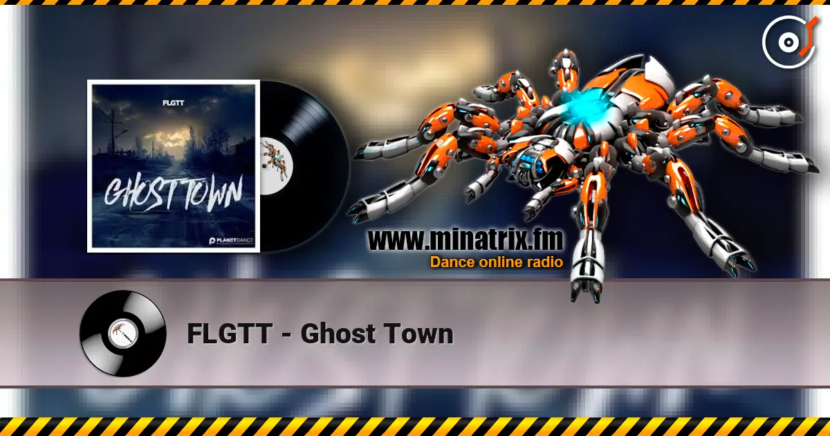 FLGTT - Ghost Town 高品质在线收听 | Minatrix.FM